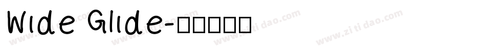 Wide Glide字体转换
